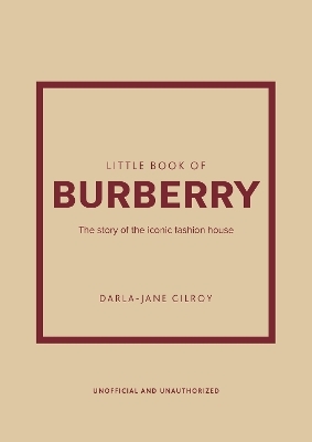 Little Book of Burberry - Darla-Jane Gilroy