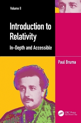 Introduction to Relativity Volume II - Paul Bruma