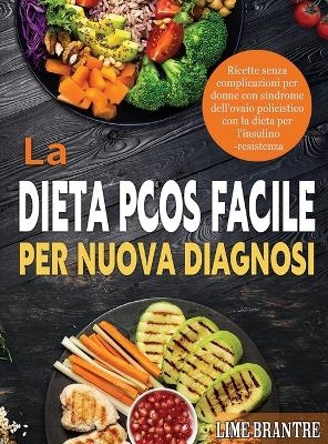 La Dieta PCOS Facile per Nuova Diagnosi - Lime Brantre