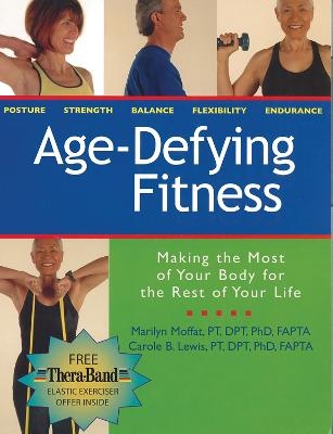 Age-Defying Fitness - Marilyn Moffat, Carole B. Lewis