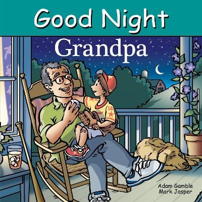 Good Night Grandpa - Adam Gamble, Mark Jasper