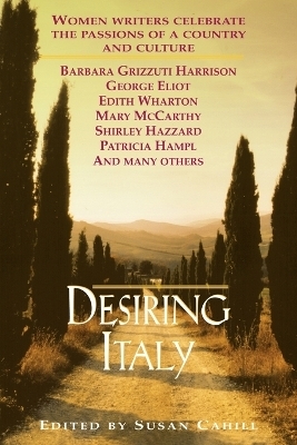 Desiring Italy - Susan Cahill