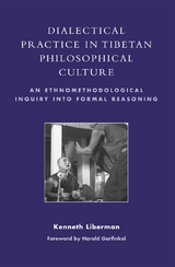 Dialectical Practice in Tibetan Philosophical Culture -  Kenneth Liberman