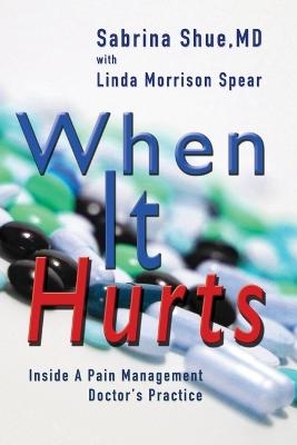 When It Hurts - Sabrina Shue, Linda Morrison Spear