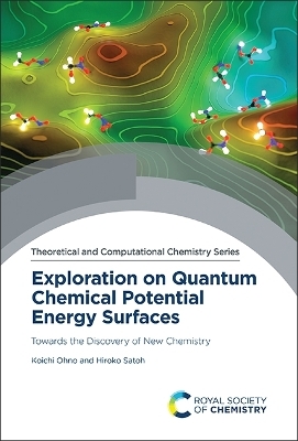 Exploration on Quantum Chemical Potential Energy Surfaces - Koichi Ohno, Hiroko Satoh