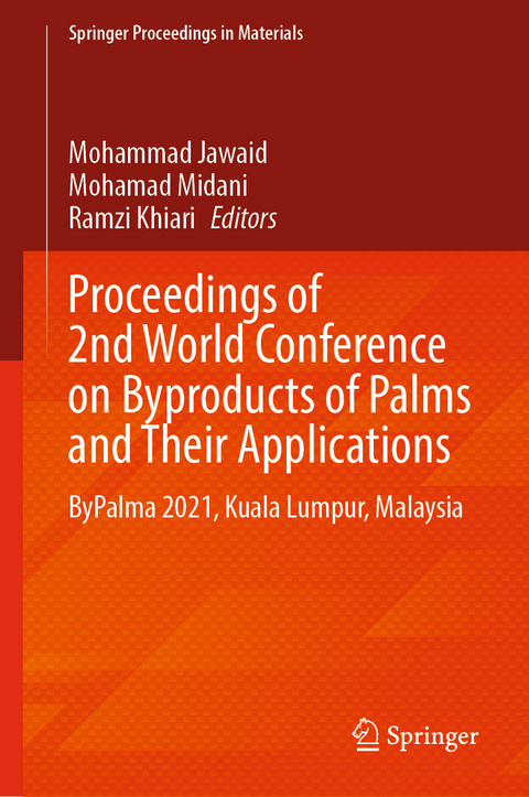 Proceedings of 2nd World Conference on Byproducts of Palms and Their Applications - 