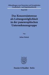 Das Konzerninteresse als Leitungsmöglichkeit in der paneuropäischen Unternehmensgruppe. - Julius Peitsch