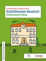 Schrittweise Deutsch / Schülerband Schule - Anne Berkemeier, Anja Schmidt