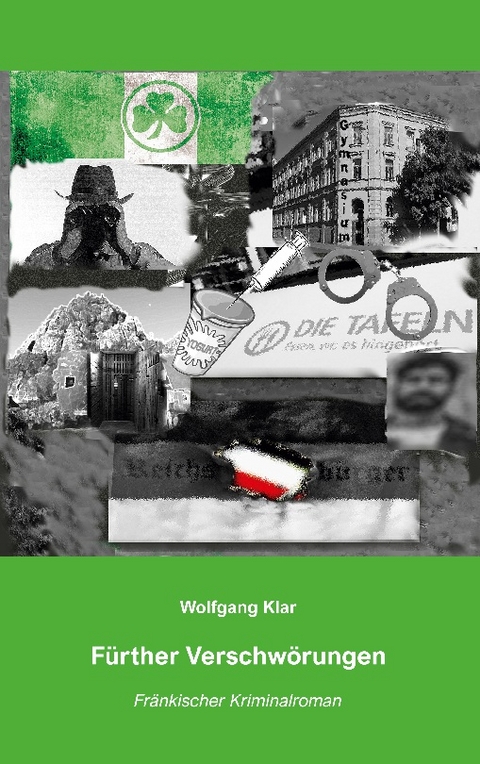 Fürther Verschwörungen - Wolfgang Klar