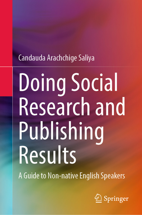 Doing Social Research and Publishing Results - Candauda Arachchige Saliya