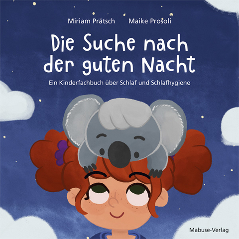 Die Suche nach der guten Nacht - Miriam Prätsch