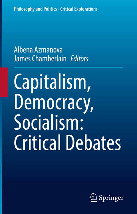 Capitalism, Democracy, Socialism: Critical Debates - 