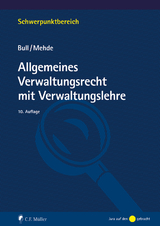 Allgemeines Verwaltungsrecht mit Verwaltungslehre - Hans Peter Bull, Veith Mehde