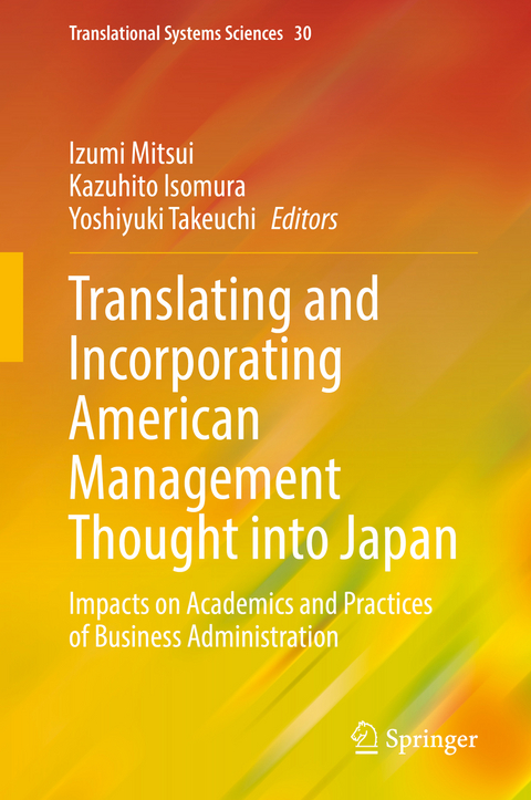 Translating and Incorporating American Management Thought into Japan - 