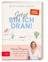 Jetzt bin ich dran! - Monica Meier-Ivancan