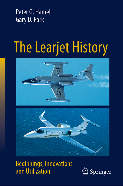 The Learjet History - Peter G. Hamel, Gary D. Park