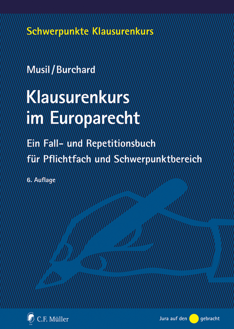 Klausurenkurs im Europarecht - Andreas Musil, Daniel Burchard