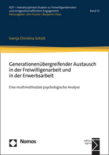 Generationenübergreifender Austausch in der Freiwilligenarbeit und in der Erwerbsarbeit - Svenja Christina Schütt