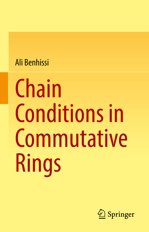 Chain Conditions in Commutative Rings - Ali Benhissi