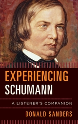 Experiencing Schumann -  Donald Sanders