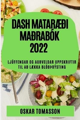 Dash MatarÆði Maðrabók 2022 - Oskar Tomasson