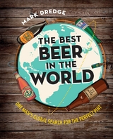 The Best Beer in the World - Mark Dredge