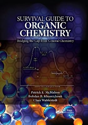 Survival Guide to Organic Chemistry - Patrick E. McMahon