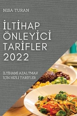 İltİhap Önleyİcİ Tarİfler 2022 - Nisa Turan