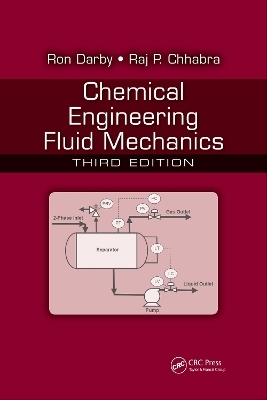 Chemical Engineering Fluid Mechanics - Ron Darby, Raj P. Chhabra