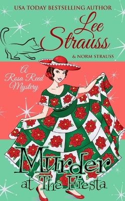 Murder at the Fiesta - Lee Strauss