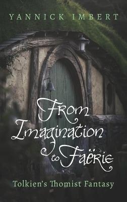 From Imagination to Faërie - Yannick Imbert