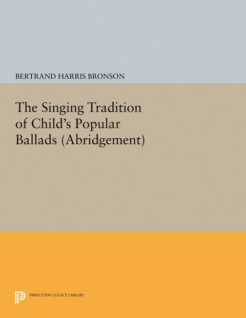 The Singing Tradition of Child's Popular Ballads. (Abridgement) - 