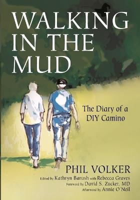 Walking in the Mud - Phil Volker