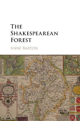 The Shakespearean Forest - Anne Barton