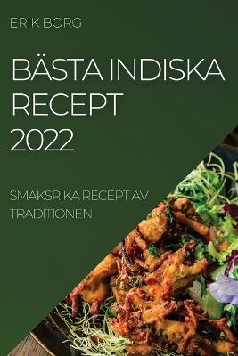 Bästa Indiska Recept 2022 - Erik Borg