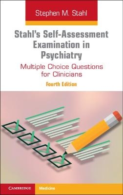 Stahl's Self-Assessment Examination in Psychiatry - Stephen M. Stahl