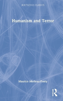 Humanism and Terror - Maurice Merleau-Ponty