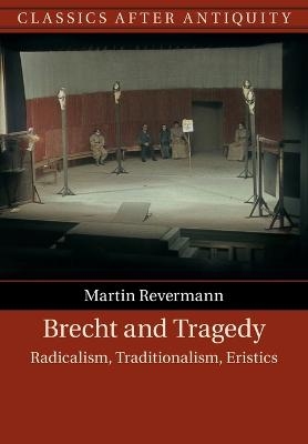 Brecht and Tragedy - Martin Revermann