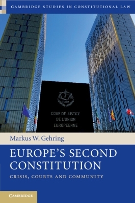 Europe's Second Constitution - Markus W. Gehring