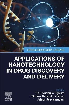 Applications of Nanotechnology in Drug Discovery and Delivery - 