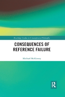 Consequences of Reference Failure - Michael McKinsey