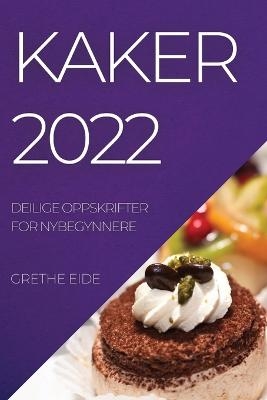 Kaker 2022 - Grethe Eide