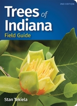 Trees of Indiana Field Guide - Tekiela, Stan