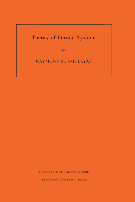 Theory of Formal Systems - Raymond M. Smullyan