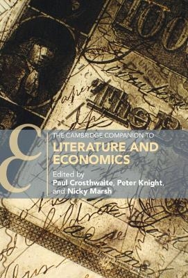 The Cambridge Companion to Literature and Economics - 