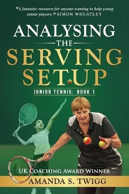 Analysing the Serving Setup - Amanda S Twigg