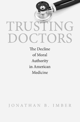 Trusting Doctors - Jonathan B. Imber