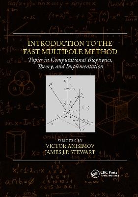 Introduction to the Fast Multipole Method - Victor Anisimov, James J.P. Stewart