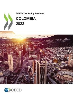 OECD Tax Policy Reviews: Colombia 2022 -  Oecd