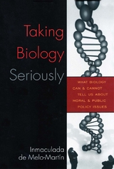 Taking Biology Seriously -  Inmaculada de Melo-Martin